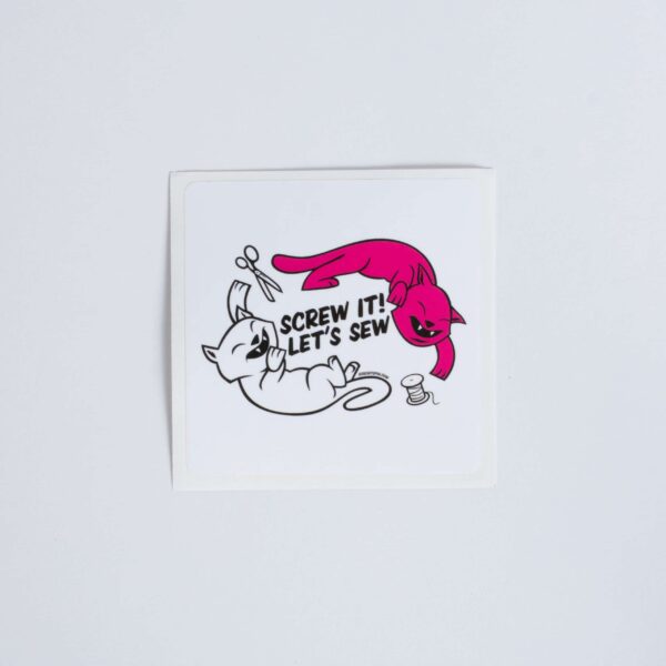 Screw it! Let's Sew Sticker