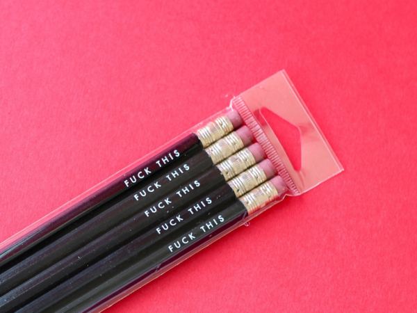 M.C Pressure Fuck This Pencil Set