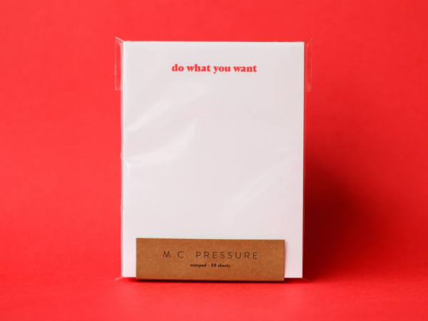 M.C Pressure Do What You Want Flat Printed Notepad - Image 4