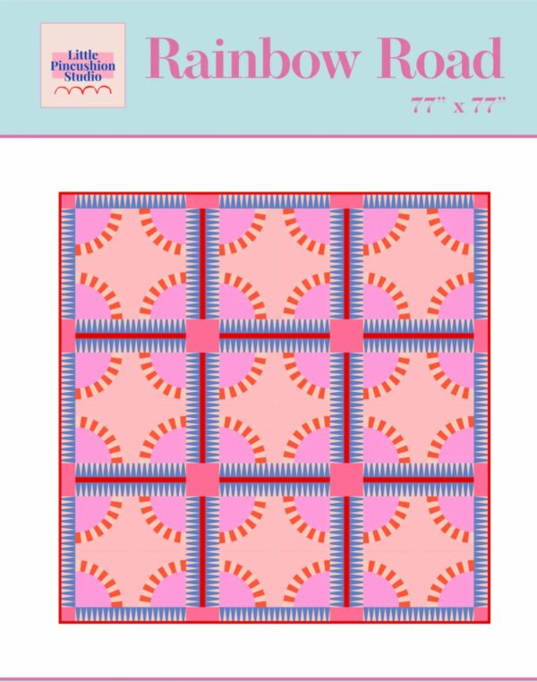 Little Pincushion Studio Rainbow Road Pattern