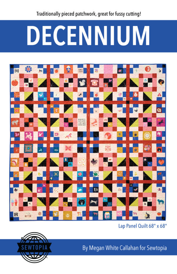 Sewtopia Decennium Quilt Pattern