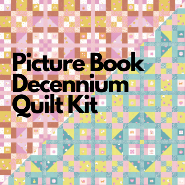 Sewtopia Decennium Picturebook Quilt Kit