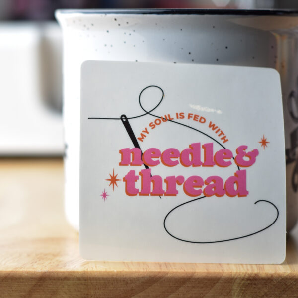 My Soul is Fed with Needle & Thread Sticker
