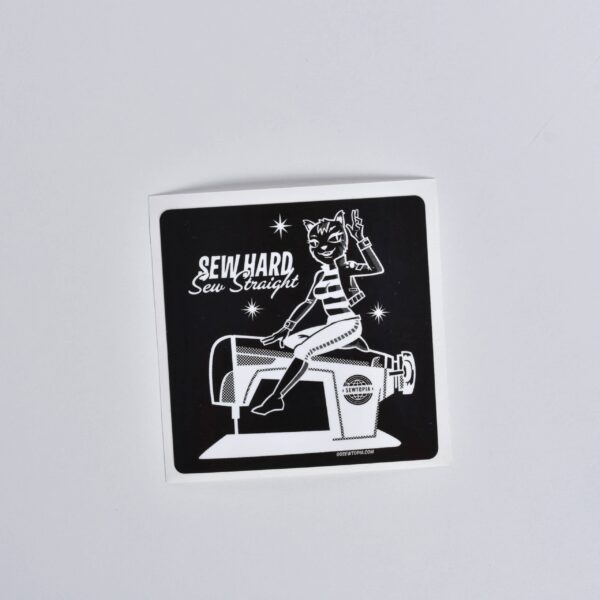 Sew Hard Sew Straight Sticker