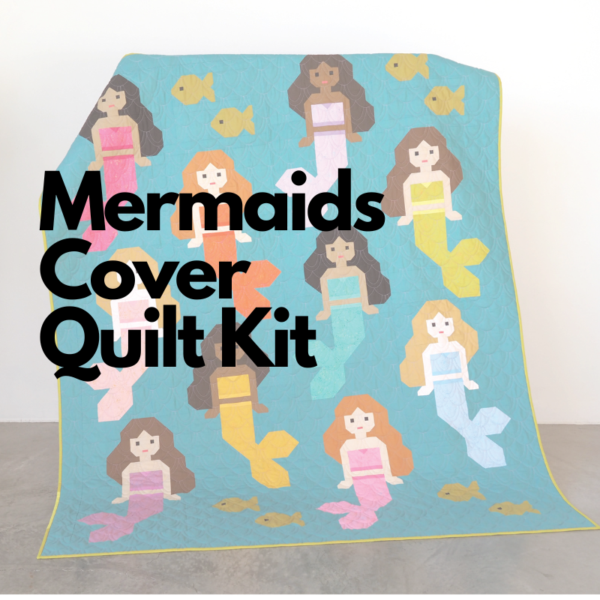 Elizabeth Hartman Mermaids Cover Quilt Kit