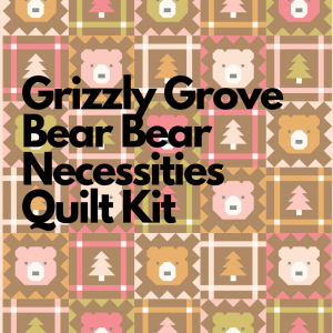 Pen + Paper Patterns Grizzly Grove Bear Necessities Kit