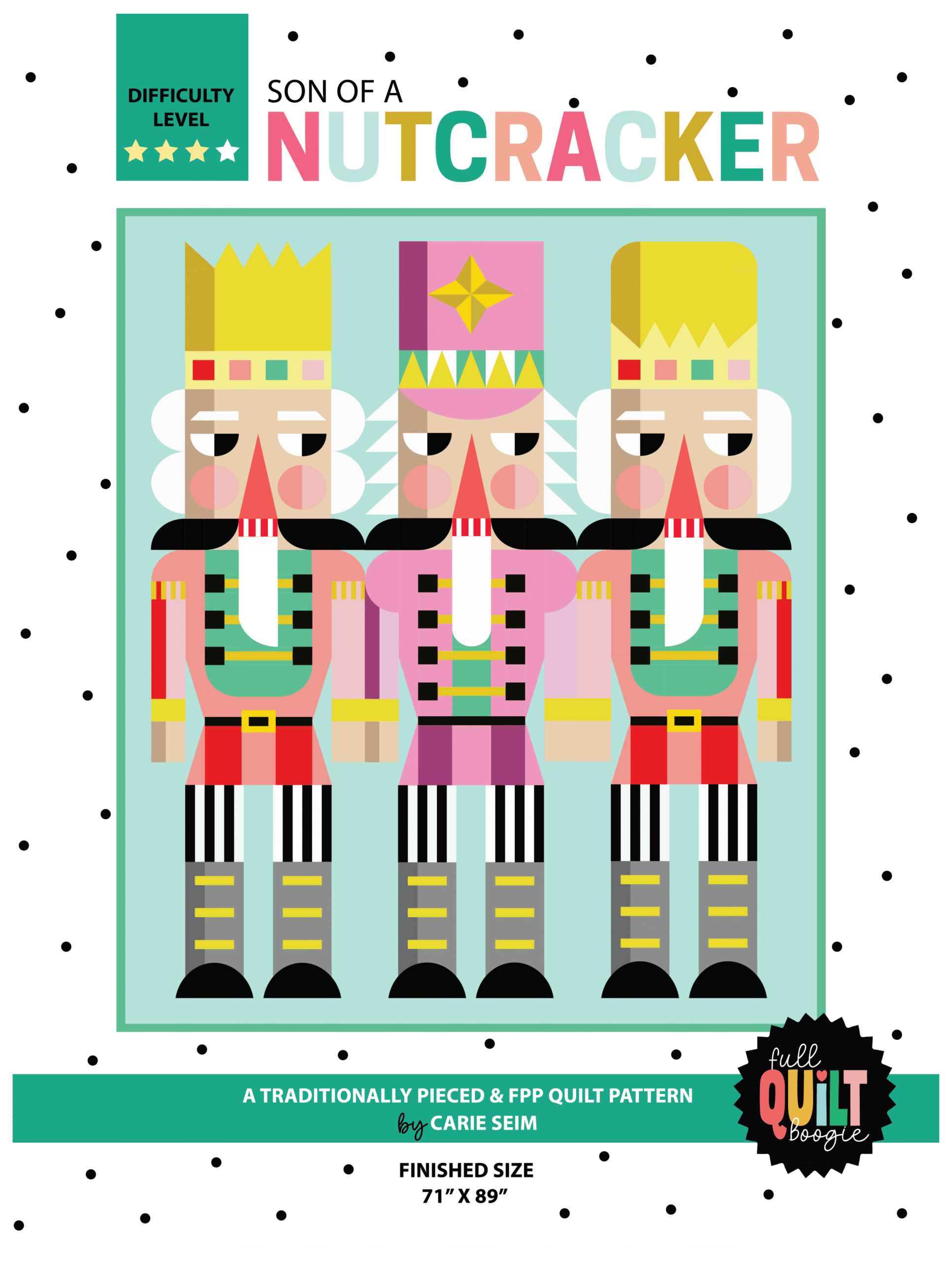 Full Quilt Boogie Son of a Nutcracker Pattern