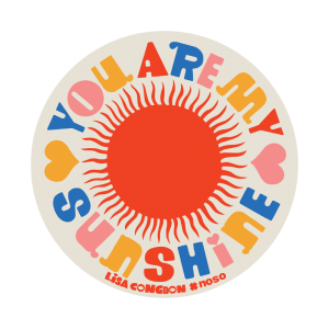 NoSo x Lisa Congdon You Are My Sunshine Patch