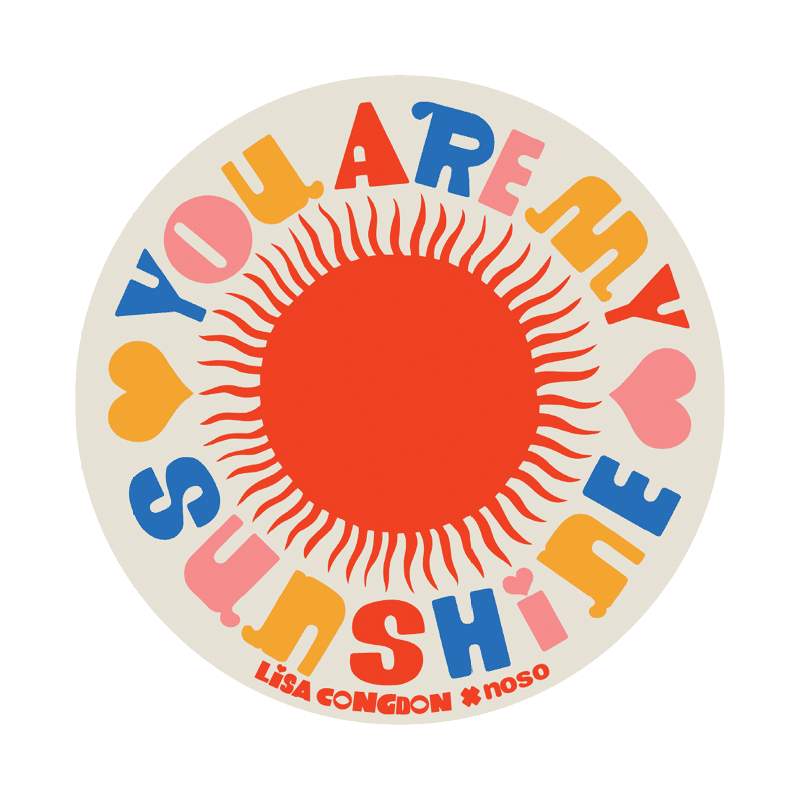 NoSo x Lisa Congdon You Are My Sunshine Patch