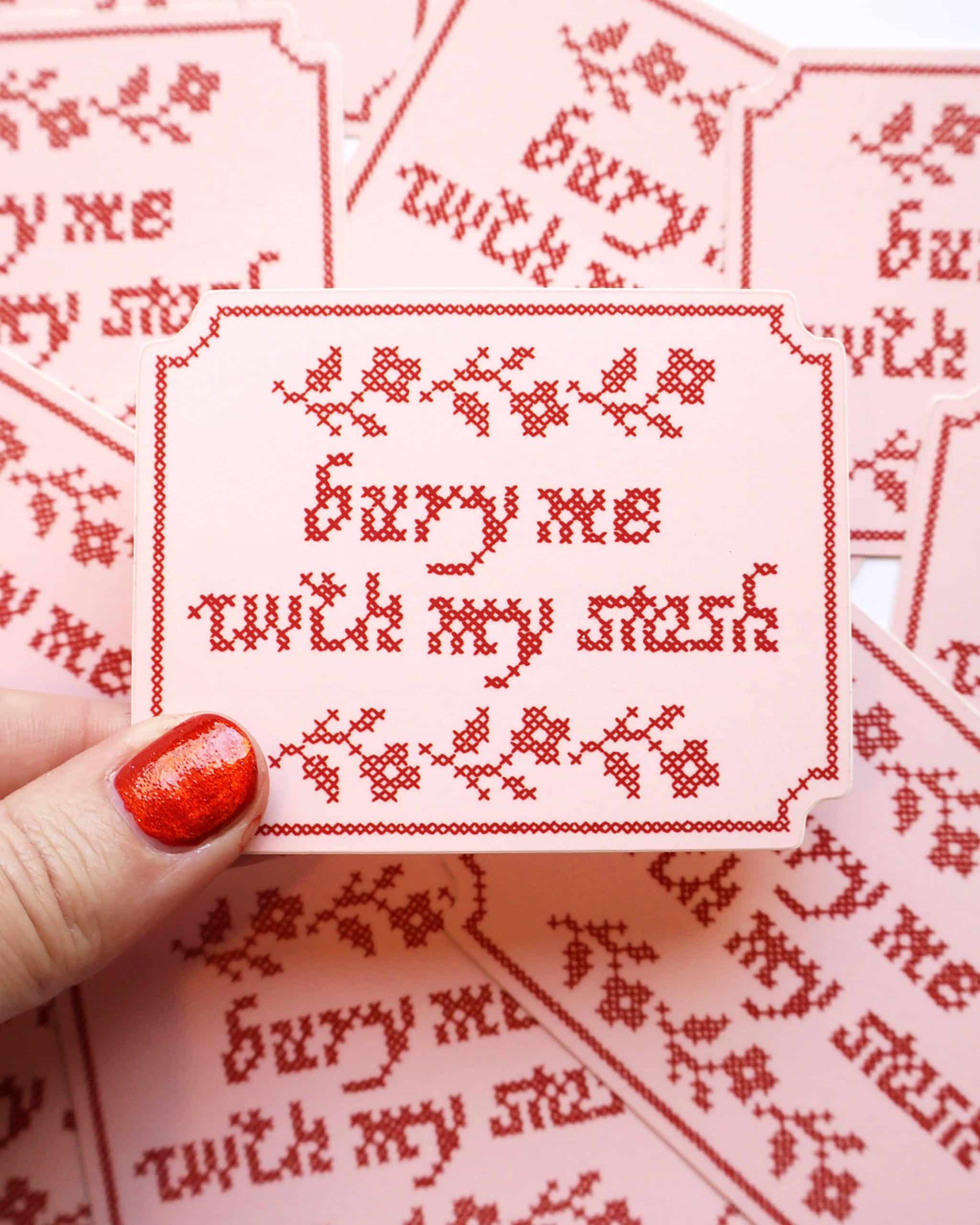 Feral Ntions bury me with my stash Sticker
