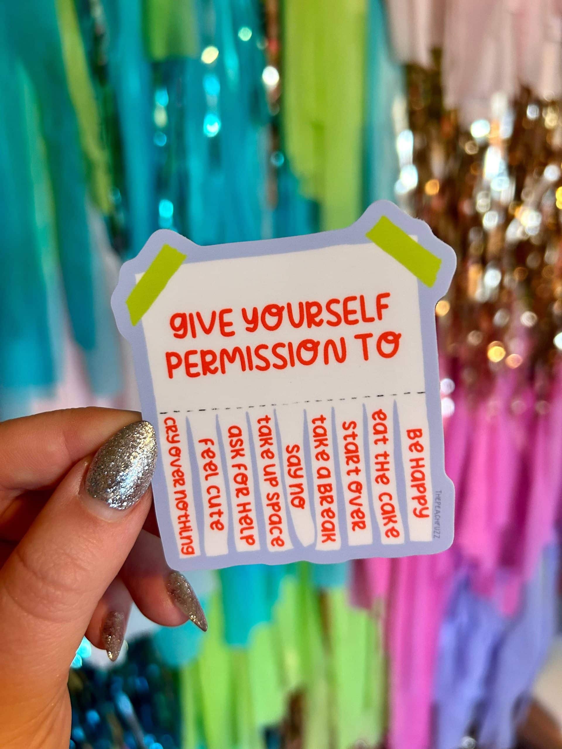 The Peach Fuzz Give Yourself Permission Sticker