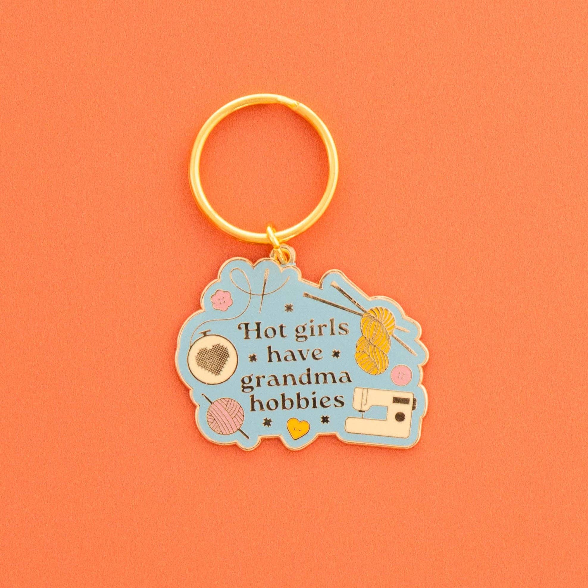 Sarah Hearts Hot Girls Have Grandma Hobbies Keychain