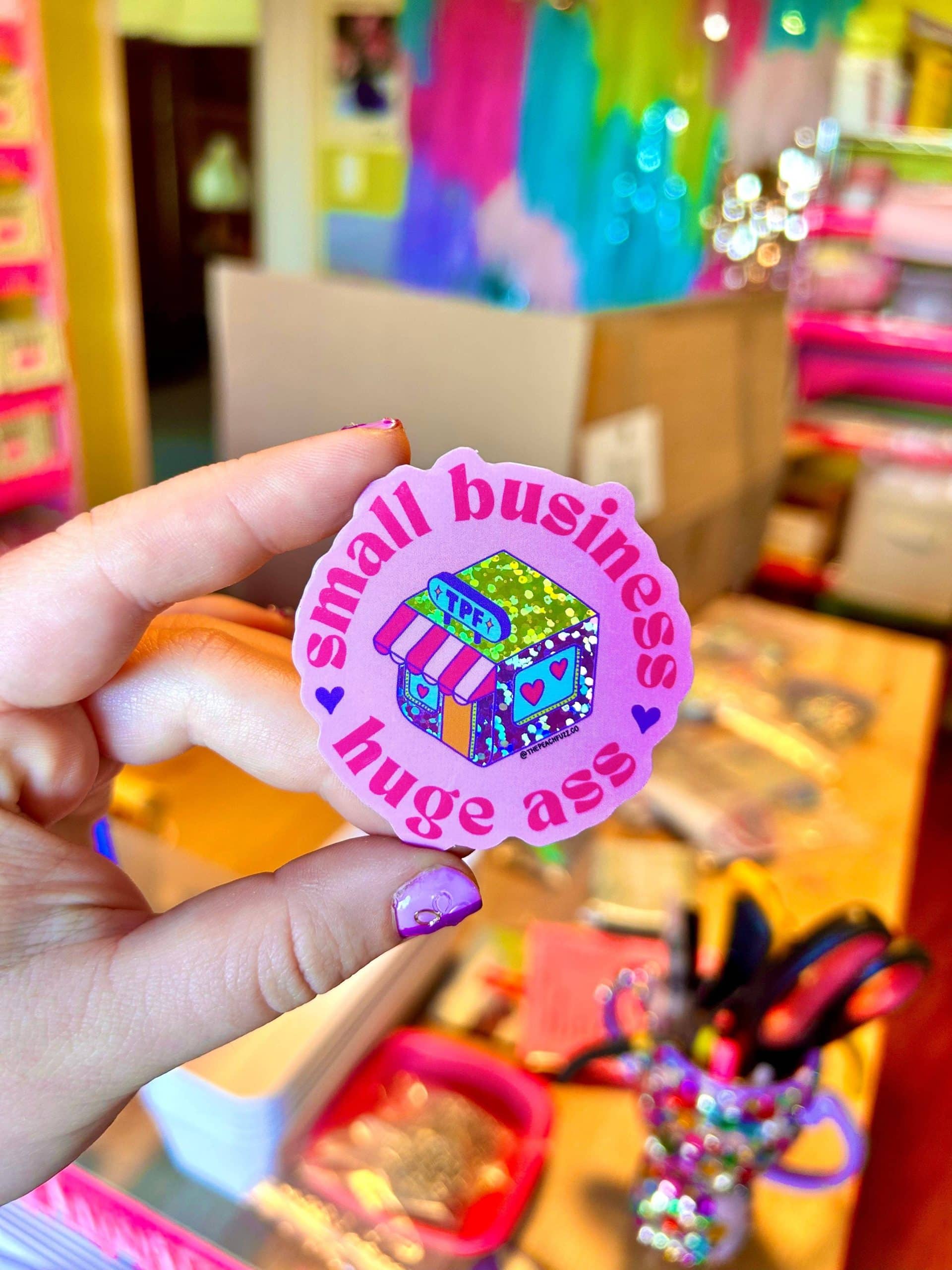 The Peach Fuzz Small Business, Huge Ass Glitter Sticker - Image 4
