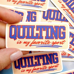 Feral Notions Quilting is my favorite sport Sticker